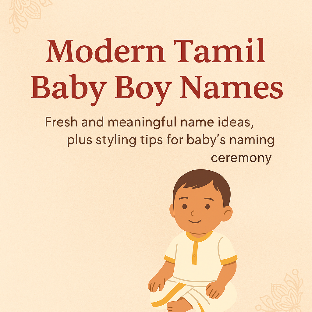 Modern Tamil Boy Baby Names – Fresh, Meaningful & Rooted in Culture
