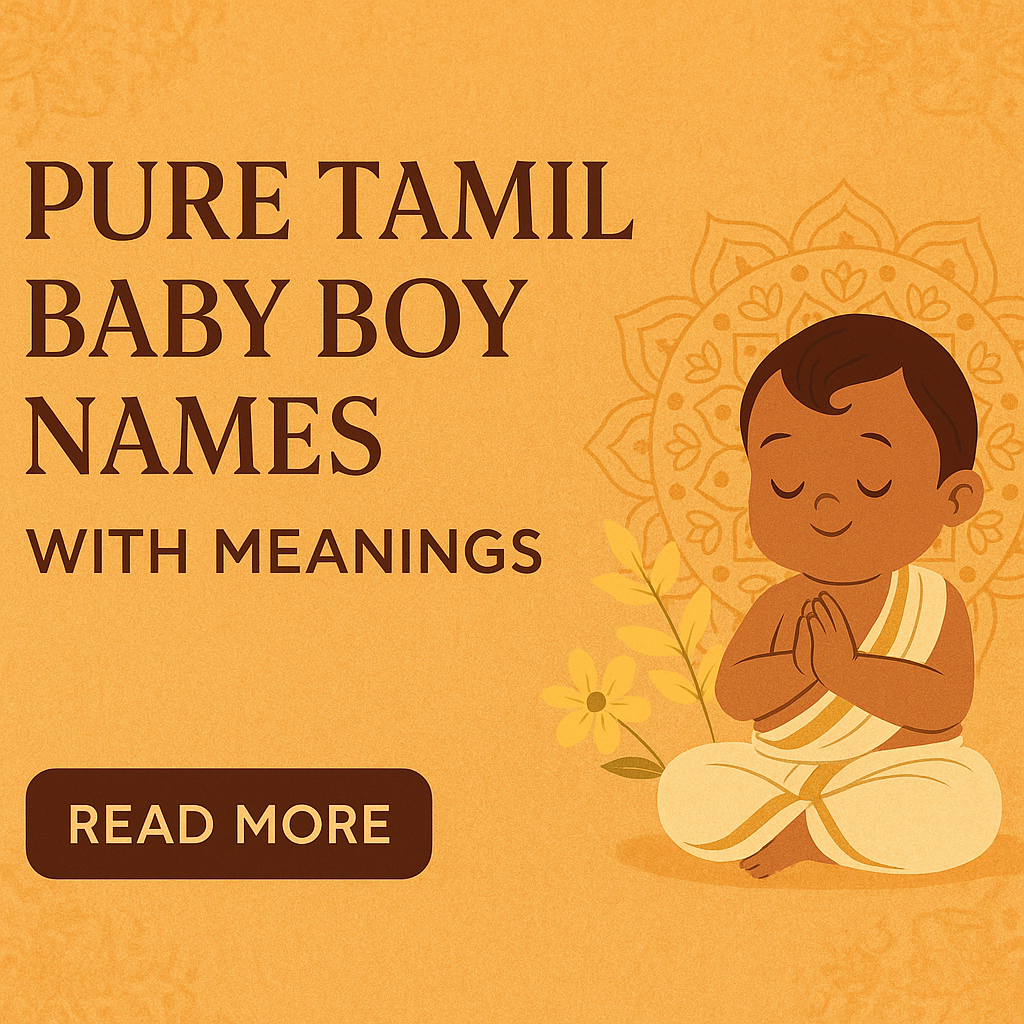 Pure Tamil Baby Boy Names with Meanings – Inspired by Tradition